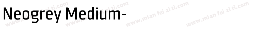 Neogrey Medium字体转换